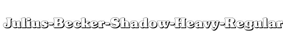 font Julius-Becker-Shadow-Heavy-Regular download