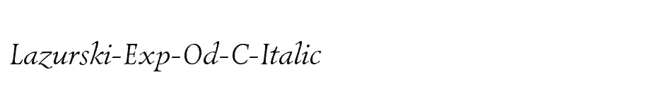 font Lazurski-Exp-Od-C-Italic download