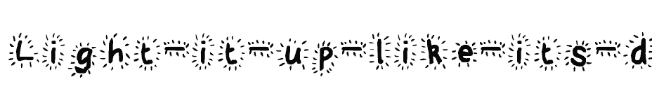 font Light-it-up-like-its-dynamite download