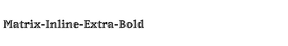 font Matrix-Inline-Extra-Bold download
