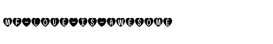 font Mf-Love-Is-Awesome download