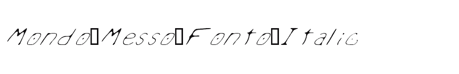 font Mondo-Messo-Fonto-Italic download