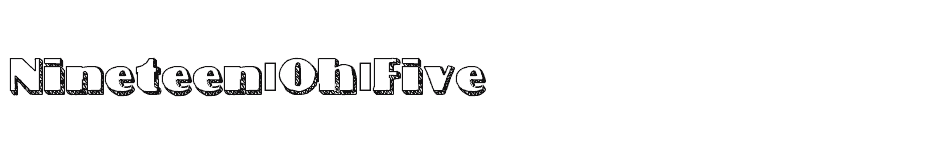 font Nineteen-Oh-Five download