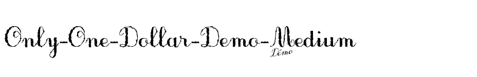 font Only-One-Dollar-Demo-Medium download