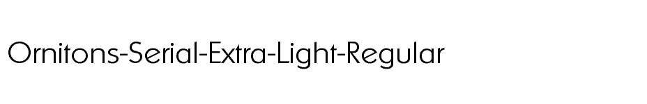 font Ornitons-Serial-Extra-Light-Regular download