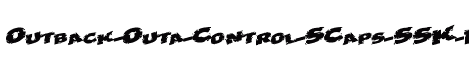 font Outback-Outa-Control-SCaps-SSK-Bold download