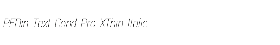 font PFDin-Text-Cond-Pro-XThin-Italic download