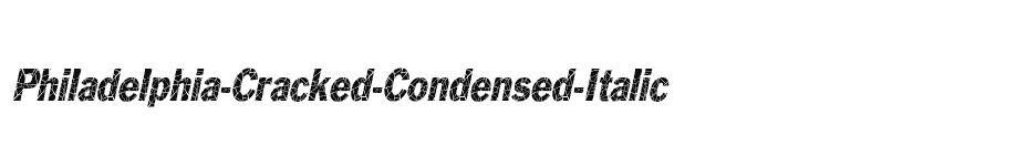 font Philadelphia-Cracked-Condensed-Italic download