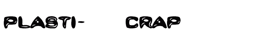 font Plasti-Crap download