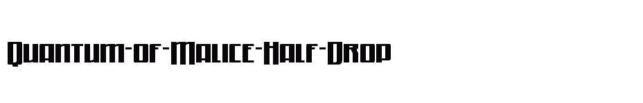 font Quantum-of-Malice-Half-Drop download