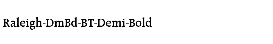 font Raleigh-DmBd-BT-Demi-Bold download