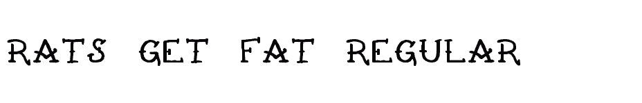 font Rats-Get-Fat-Regular download