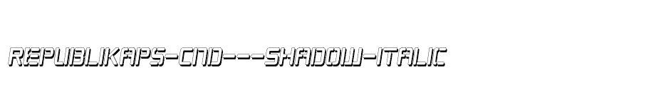 font Republikaps-Cnd---Shadow-Italic download