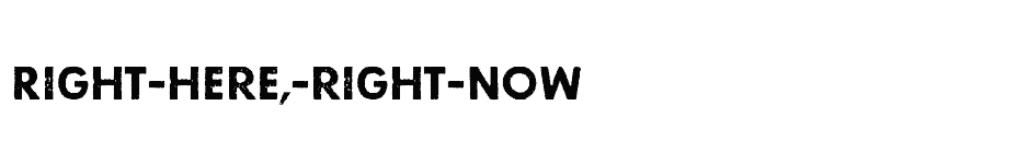 font Right-here,-right-now download