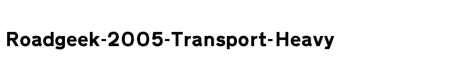font Roadgeek-2005-Transport-Heavy download