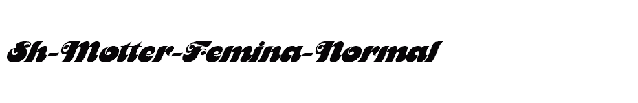 font Sh-Motter-Femina-Normal download