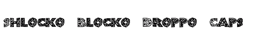 font Shlocko-Blocko-Droppo-Caps download