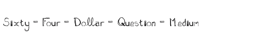 font Sixty-Four-Dollar-Question-Medium download