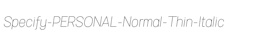font Specify-PERSONAL-Normal-Thin-Italic download