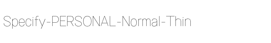 font Specify-PERSONAL-Normal-Thin download