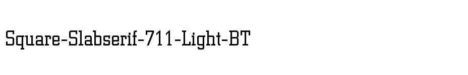font Square-Slabserif-711-Light-BT download