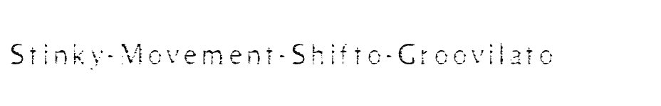 font Stinky-Movement-Shifto-Groovilato download