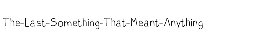 font The-Last-Something-That-Meant-Anything download