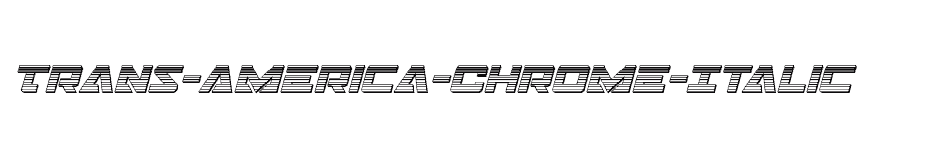 font Trans-America-Chrome-Italic download