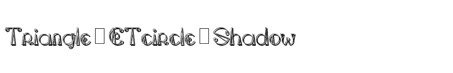 font Triangle-ETcircle-Shadow download