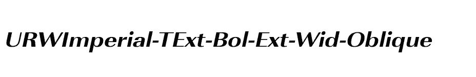 font URWImperial-TExt-Bol-Ext-Wid-Oblique download