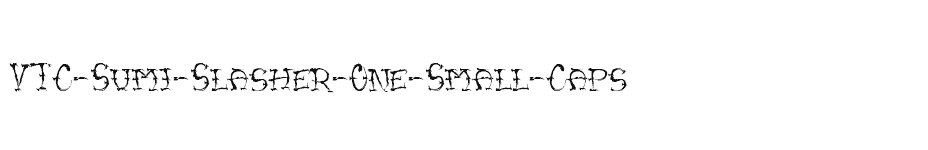 font VTC-Sumi-Slasher-One-Small-Caps download