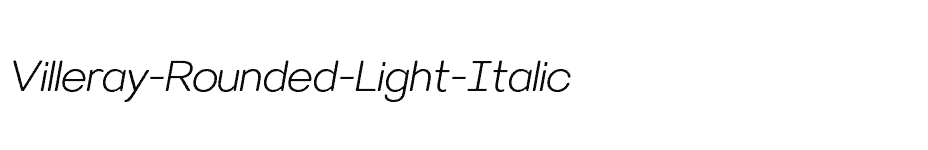 font Villeray-Rounded-Light-Italic download