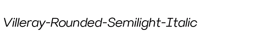 font Villeray-Rounded-Semilight-Italic download