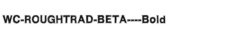 font WC-ROUGHTRAD-BETA----Bold download
