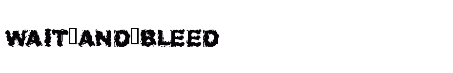 font Wait-And-Bleed download