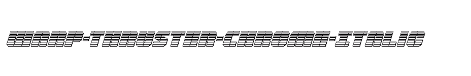 font Warp-Thruster-Chrome-Italic download