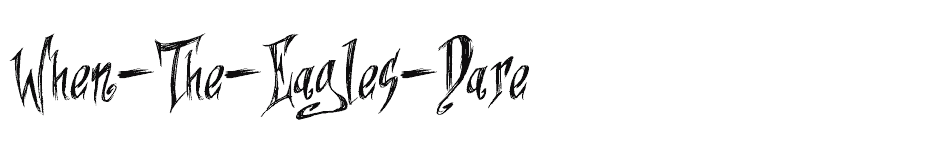 font When-The-Eagles-Dare download