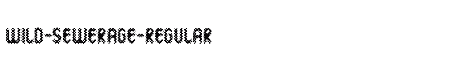font Wild-Sewerage-Regular download