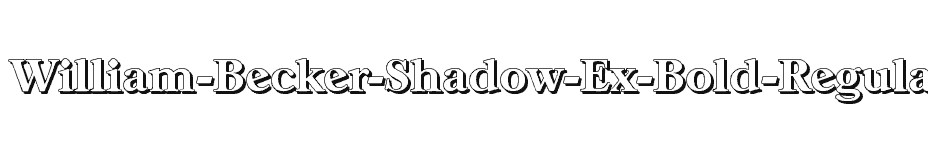 font William-Becker-Shadow-Ex-Bold-Regular download