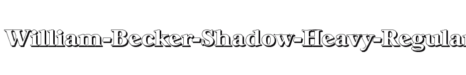 font William-Becker-Shadow-Heavy-Regular download