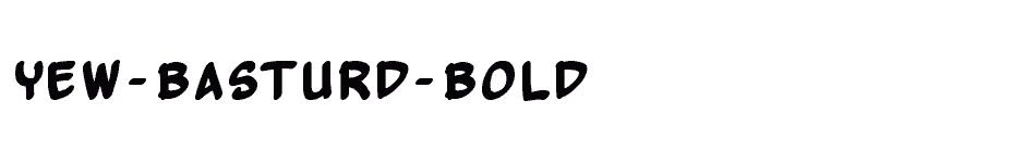 font Yew-Basturd-Bold download