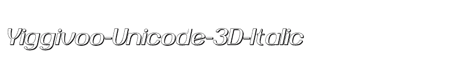 font Yiggivoo-Unicode-3D-Italic download