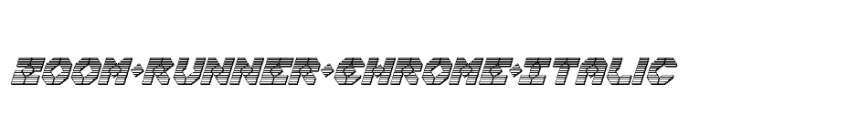 font Zoom-Runner-Chrome-Italic download
