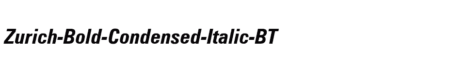 font Zurich-Bold-Condensed-Italic-BT download