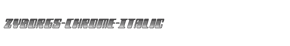 font Zyborgs-Chrome-Italic download