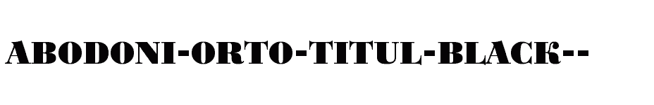 font aBodoni-Orto-Titul-Black-- download