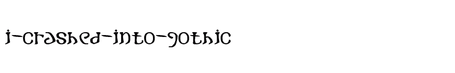 font i-crashed-into-gothic download