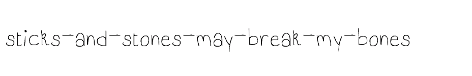 font sticks-and-stones-may-break-my-bones download